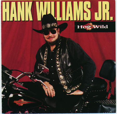 Hank Williams Jr Hog Wild